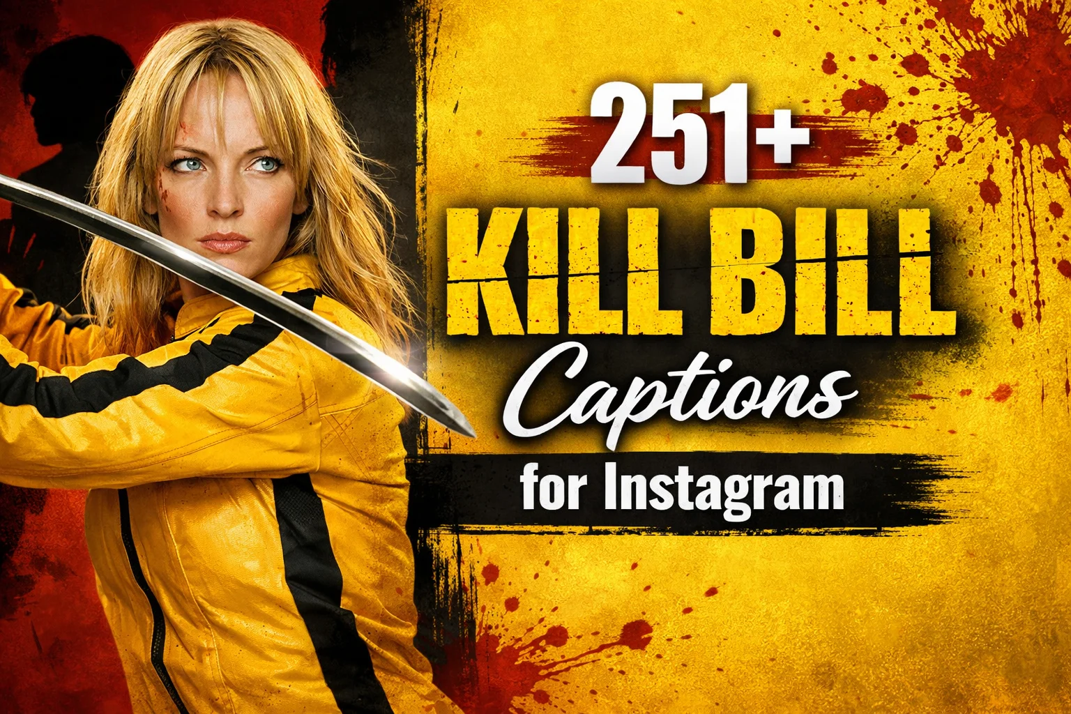 Kill Bill Captions for Instagram