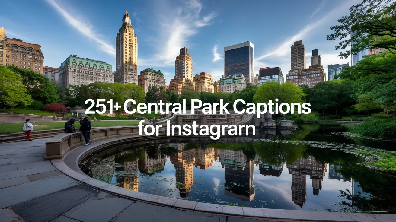 Central Park Captions for Instagram