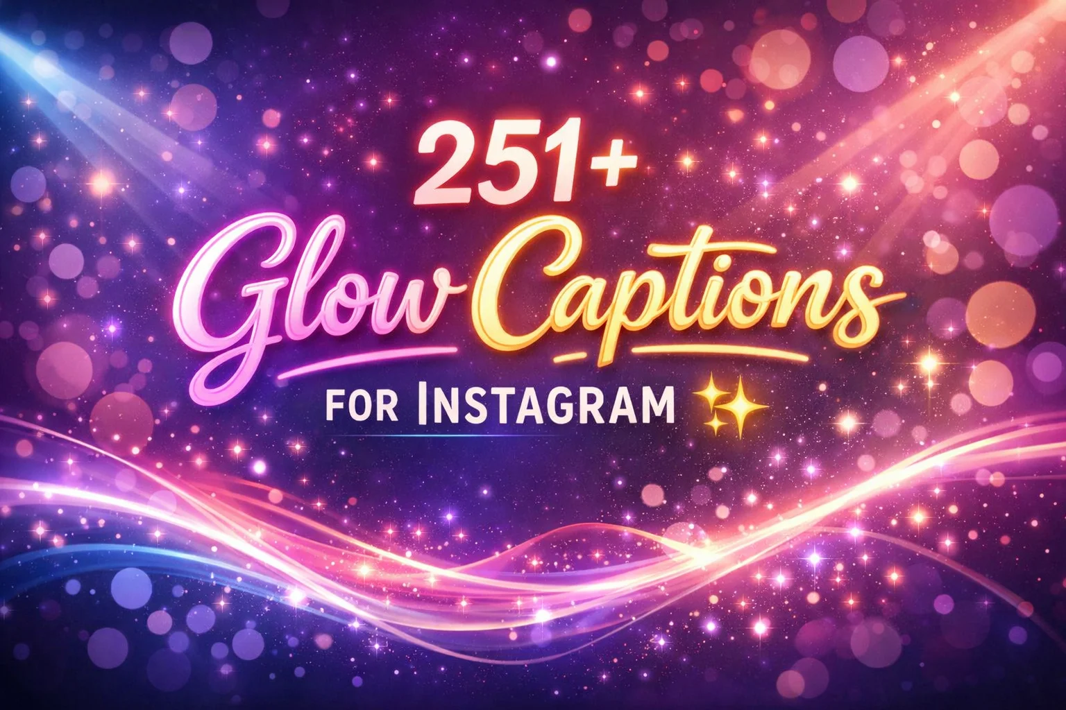 Glow Captions for Instagram ✨