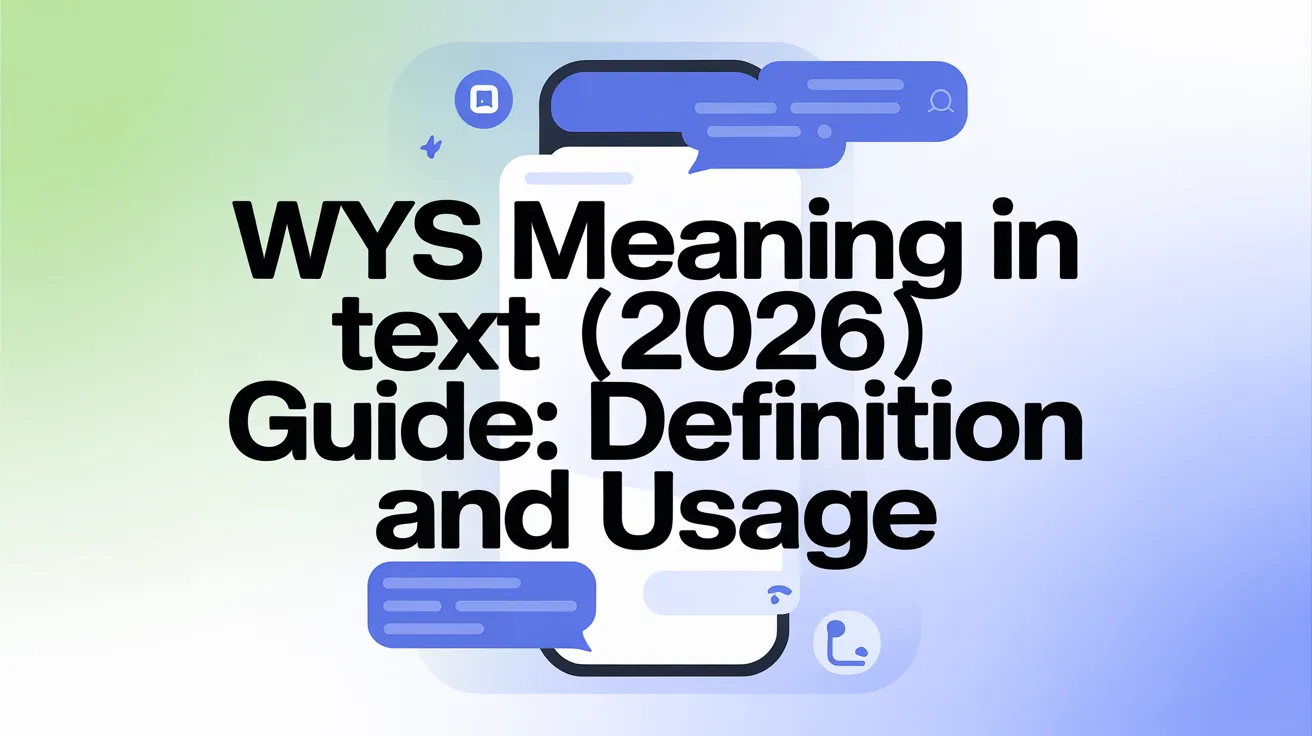 WYS Meaning