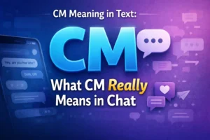 CM Meaning