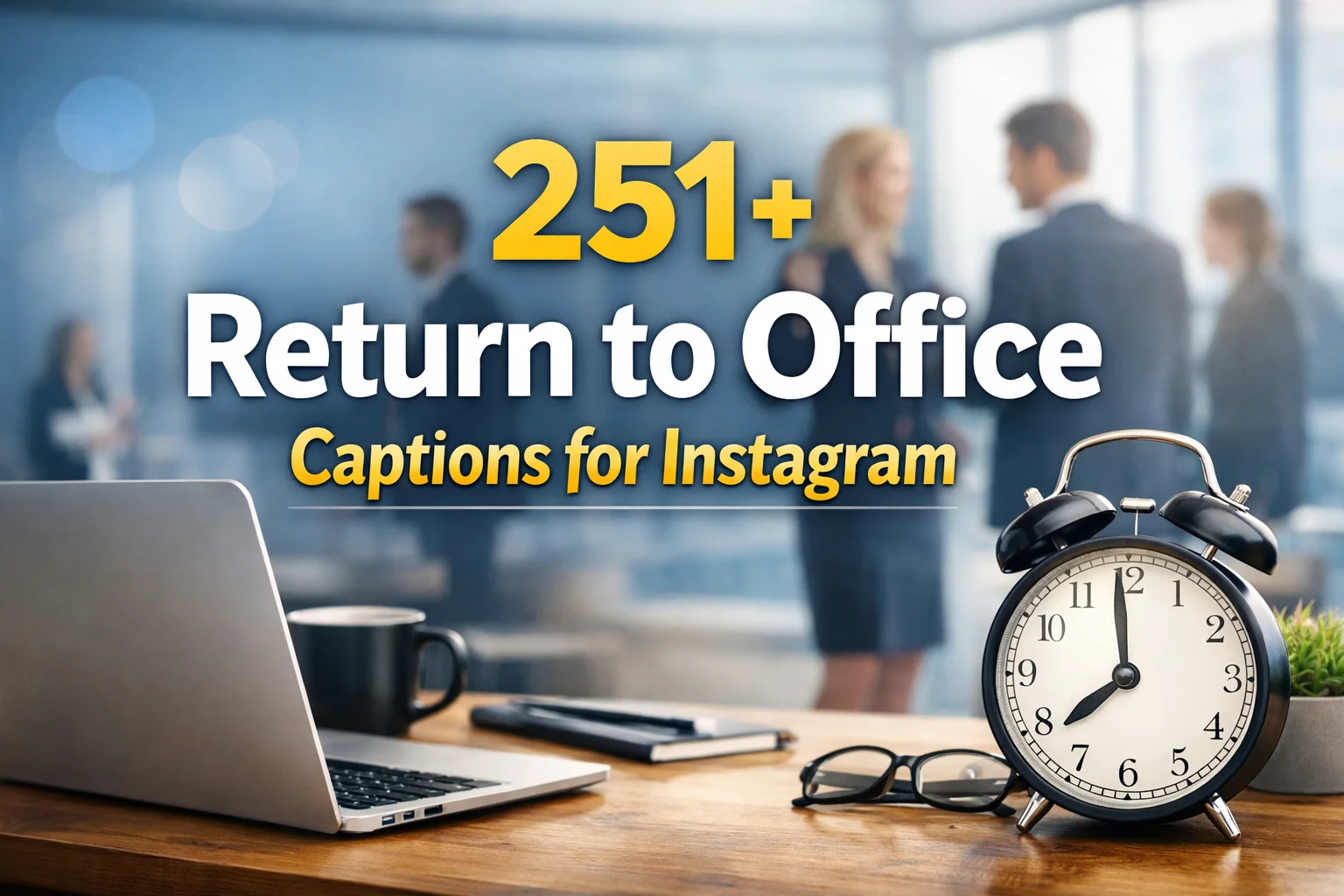 Return to Office Captions for Instagram